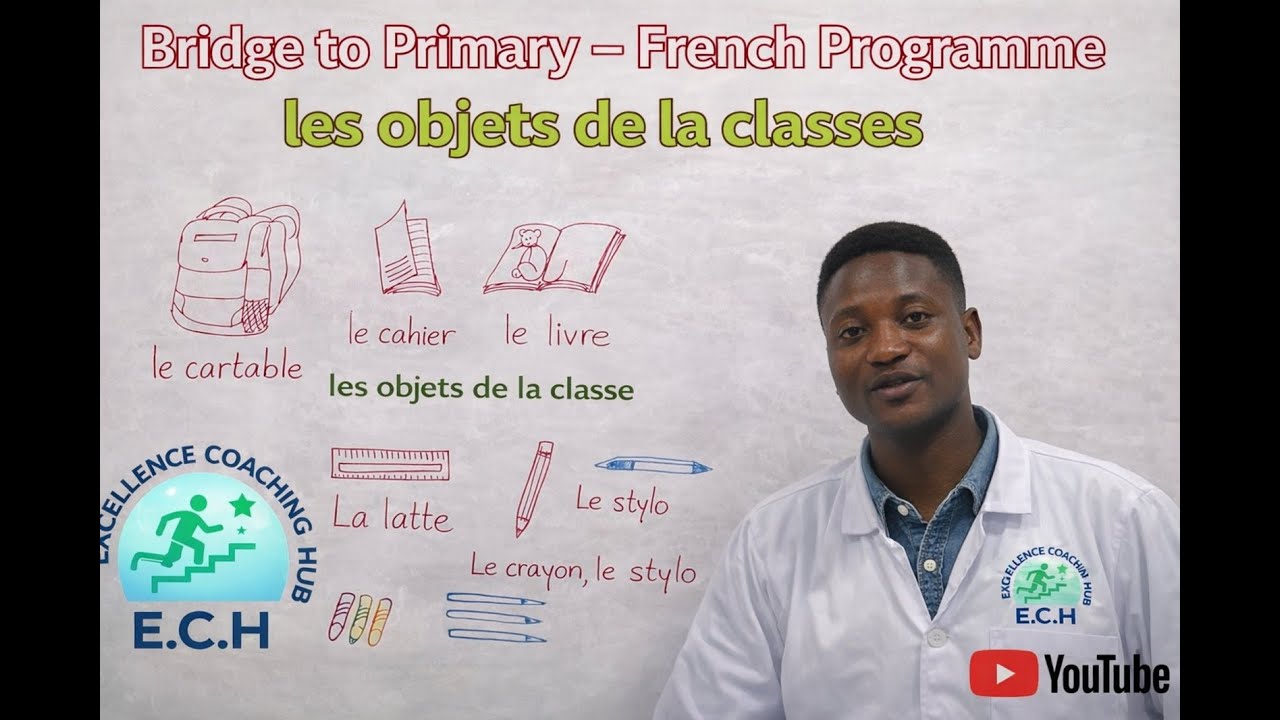 Bridge to Primary – French Programme | Les objets de la classes