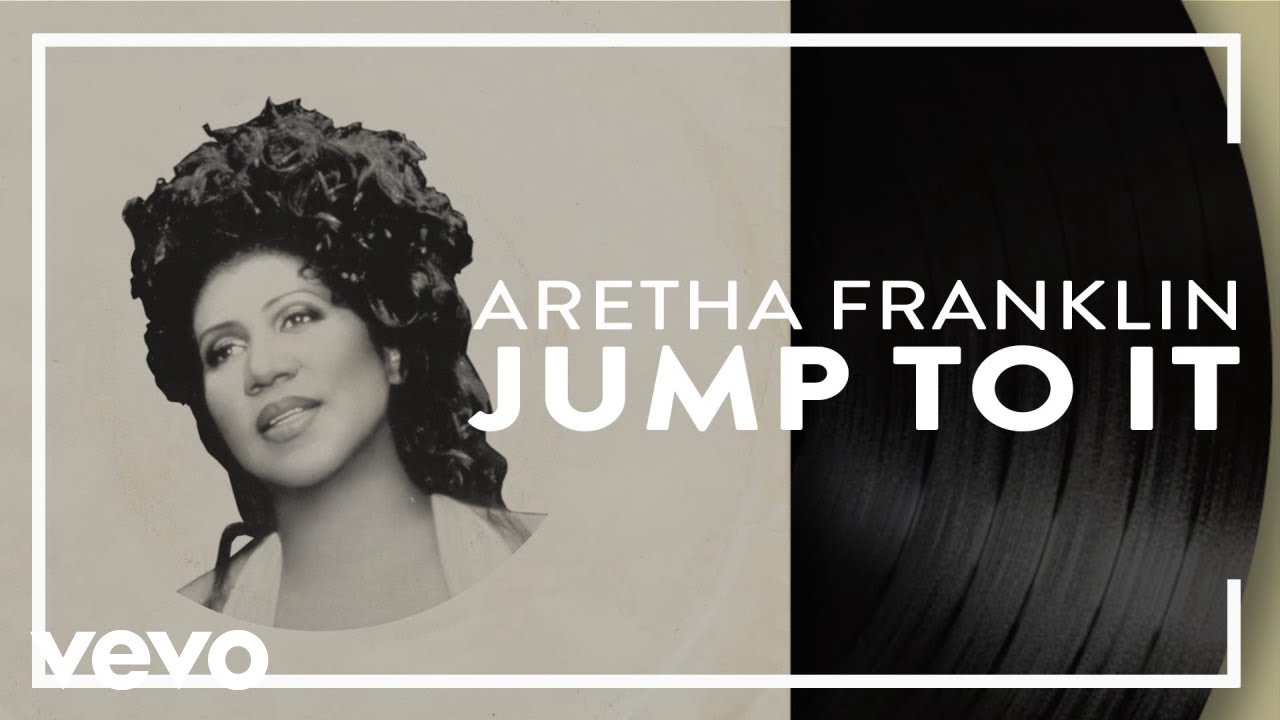 Aretha Franklin - Jump to It (Official Audio)