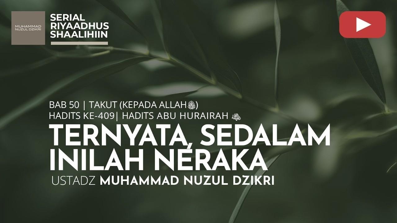 2059. Riyaadhus Shaalihiin | Ustadz Muhammad Nuzul Dzikri