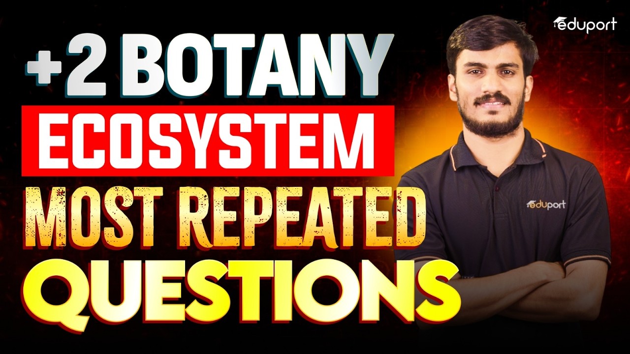 Plus Two Botany | Ecosystem : Most Repeated Questions | Eduport Plus Two