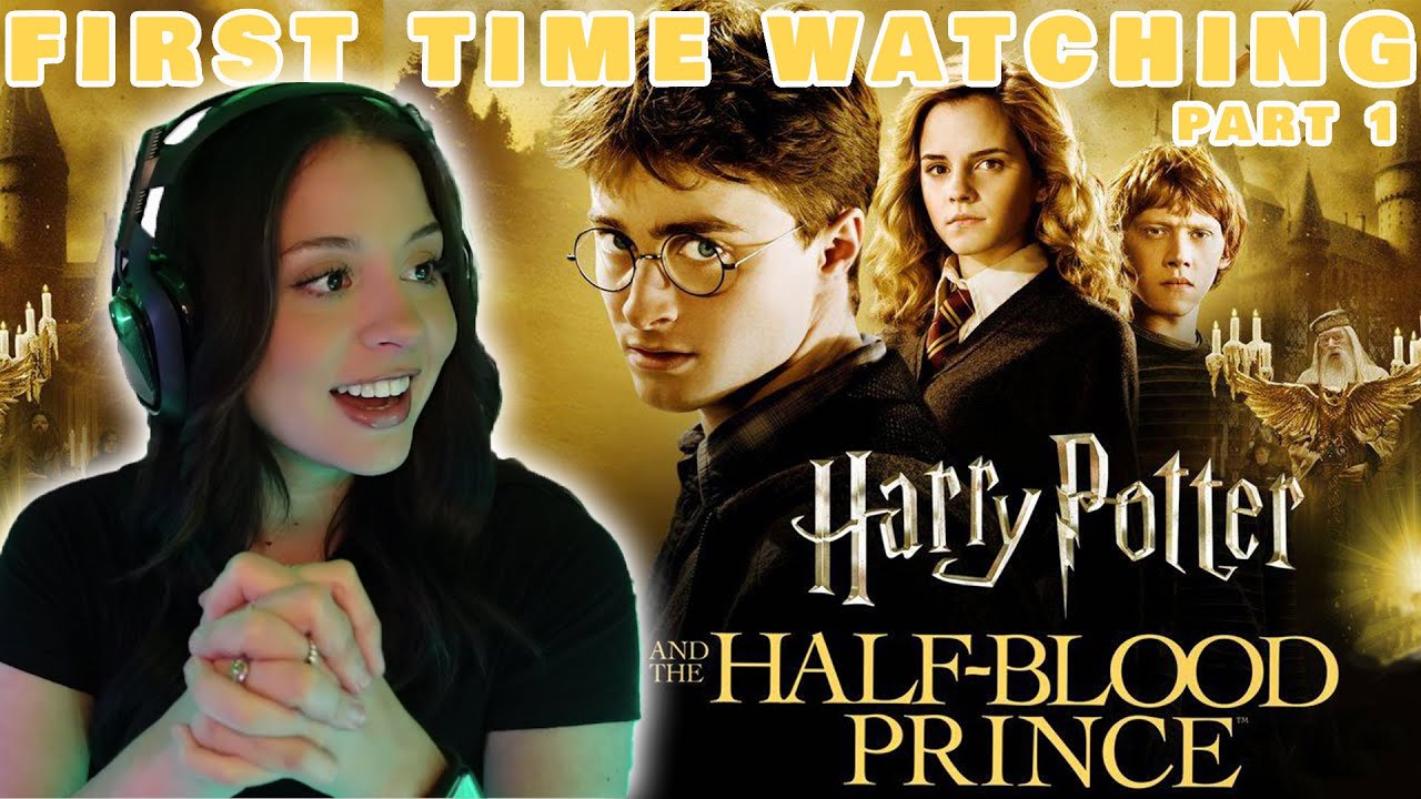 Part 1 Harry Potter and The Half Blood Prince | First Time Watching |