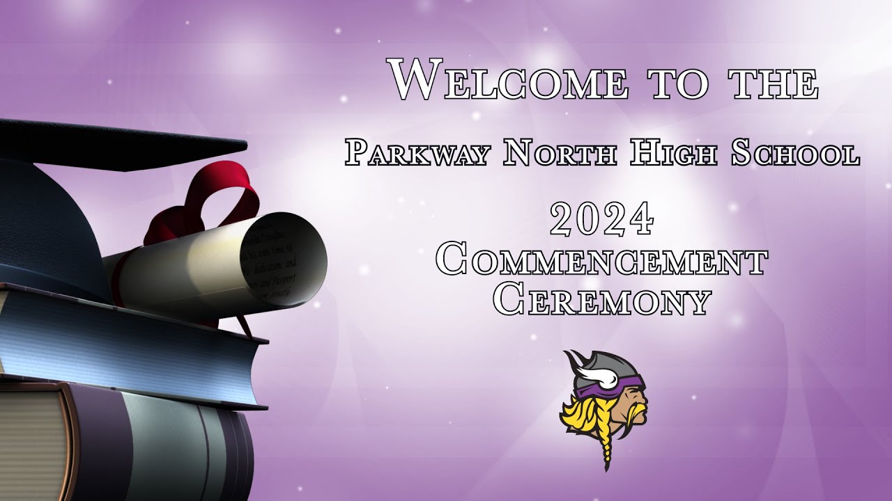 Parkway North High School 2024 Graduation
