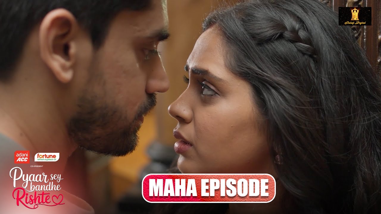 Pyaar Sey Bandhe Rishte - Maha Episode  | Avinash Mishra | Dipali Sharma Shhraddha New Hindi Serial