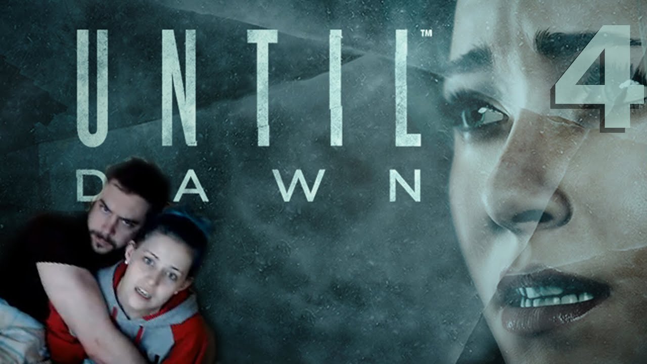 UNTIL DAWN w/ Sam Part 4