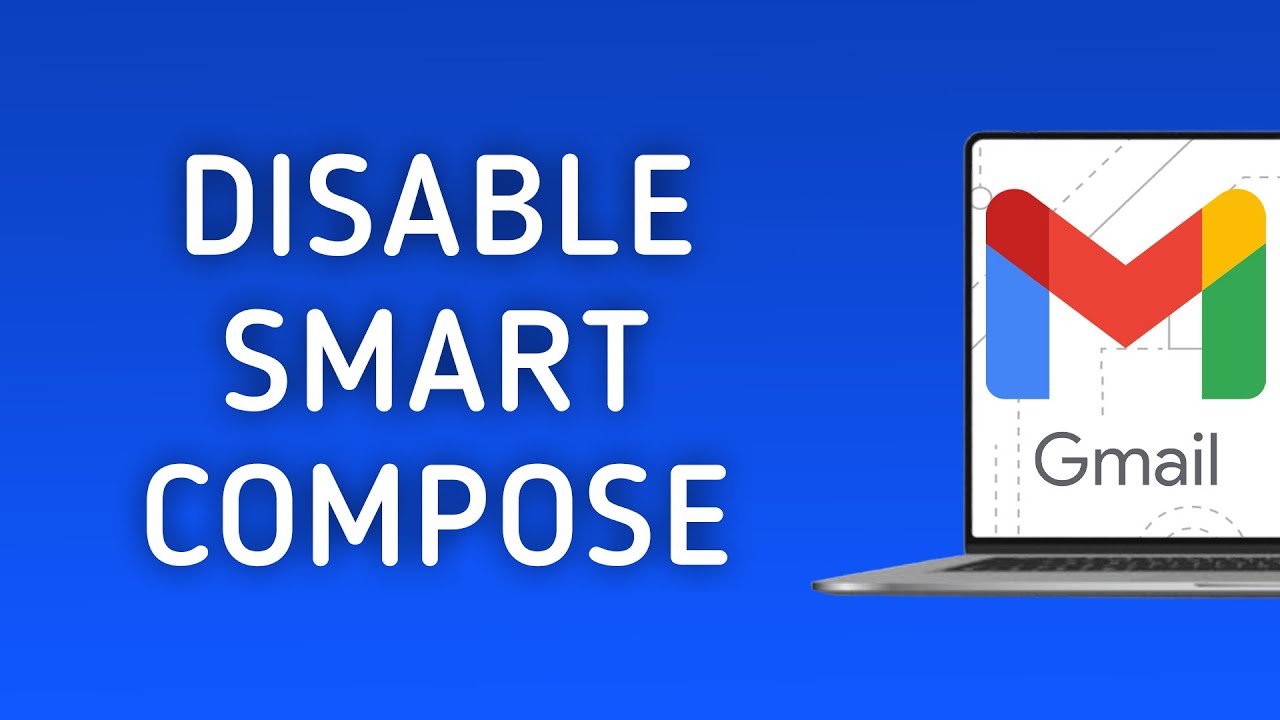 How To Disable Smart Compose On Gmail On PC (New Update)