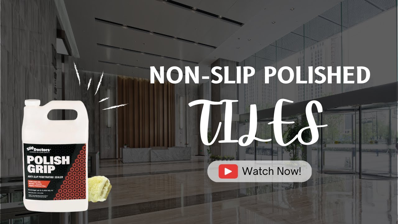 Polish Grip &mdash; противоскользящее покрытие и герметик для полированного мрамора, гранита и керамогр...