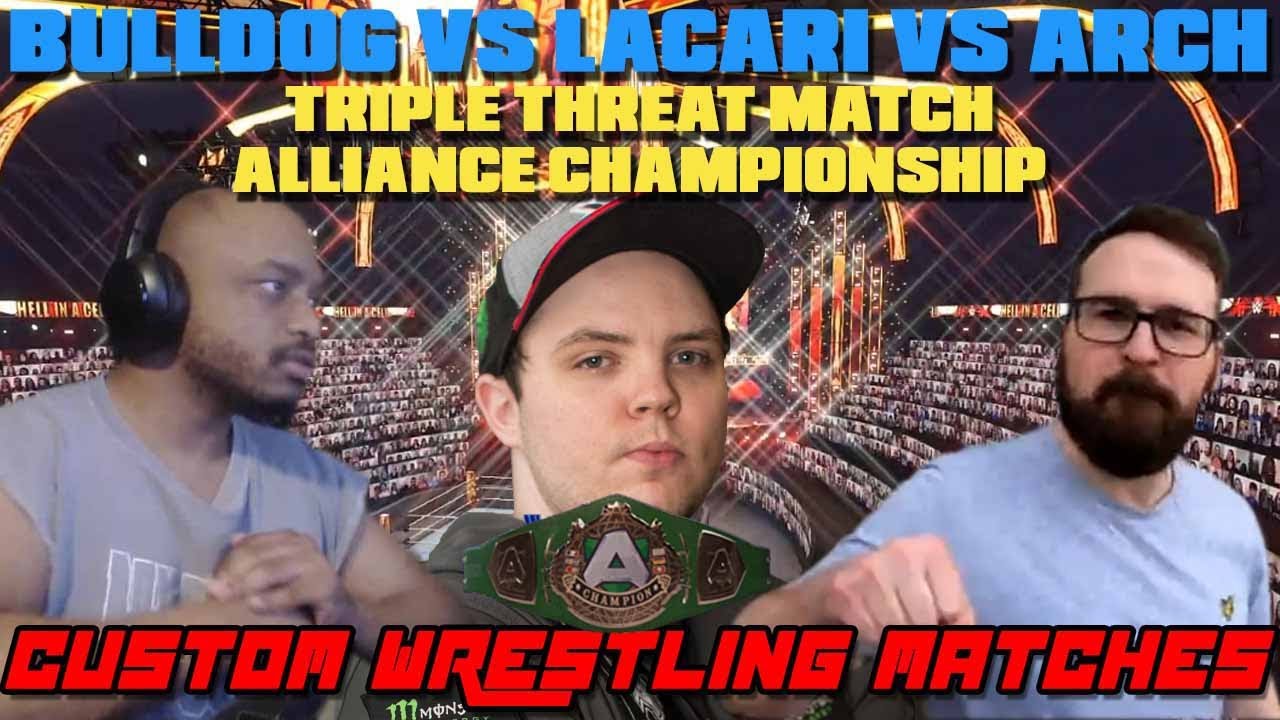 Bulldog vs Lacari vs Arch | Triple Threat | Custom Wrestling Matches #1