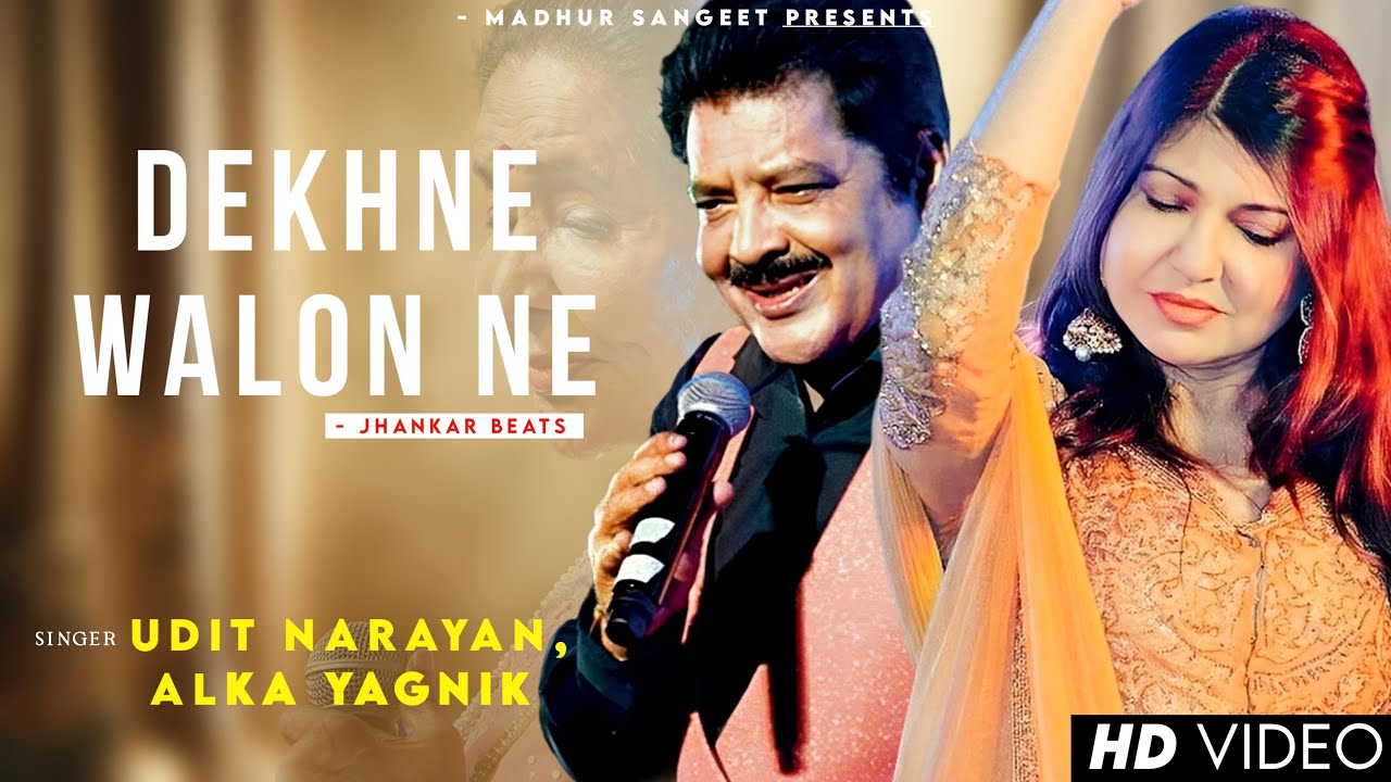 Dekhne Walon Ne - Udit Narayan | Alka Yagnik | Best Hindi Song