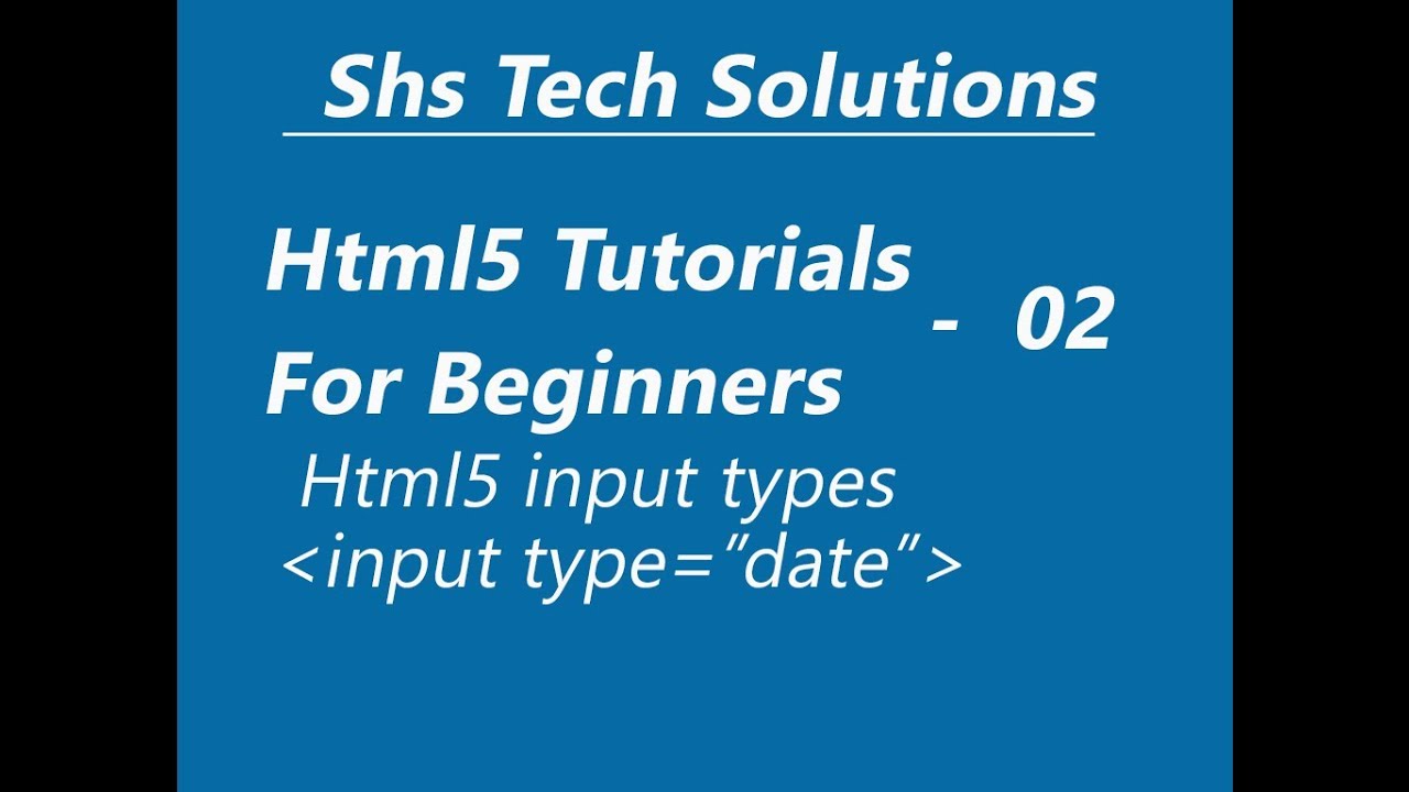 Html5 Input Types : Input type date