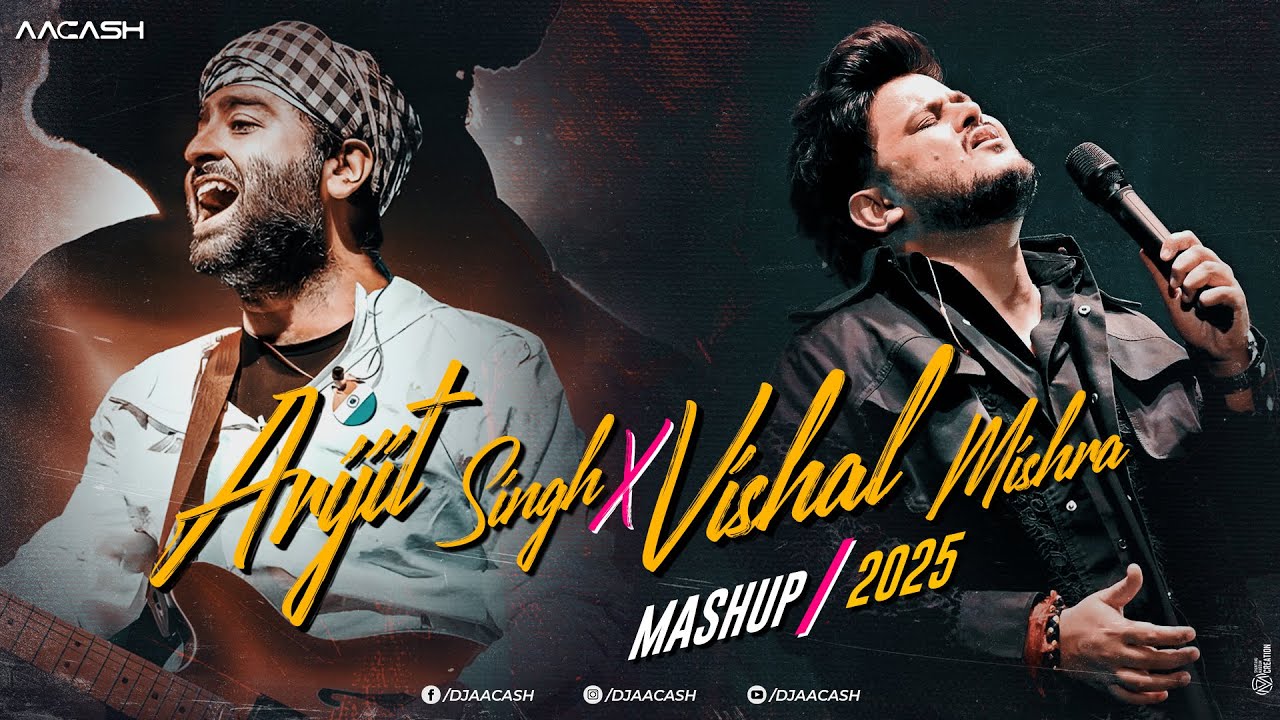 Best of Arijit Singh X Vishal Mishra Mashup 2025 | Romantic Songs | DJ Aacash