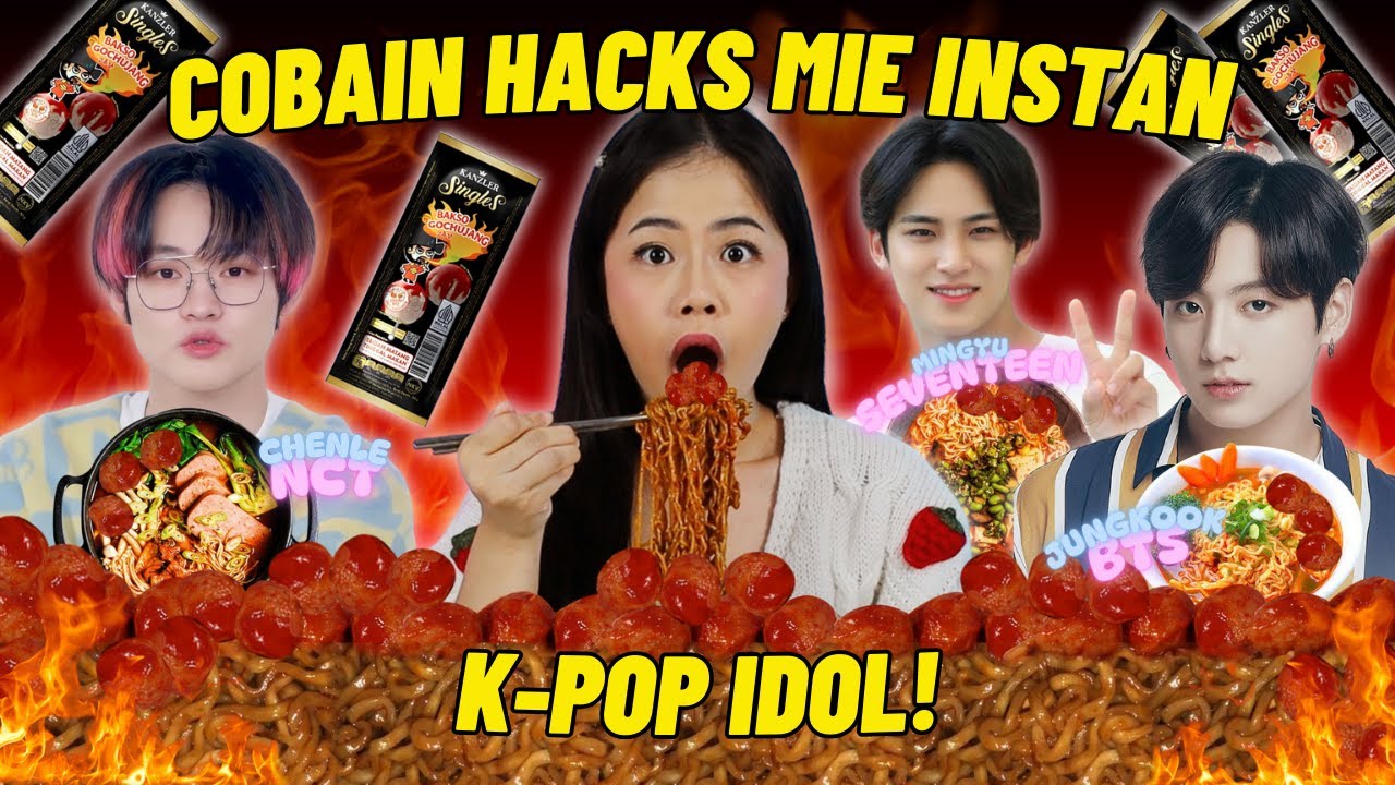 COBAIN HACKS MIE INSTANT ALA K-POP IDOL!