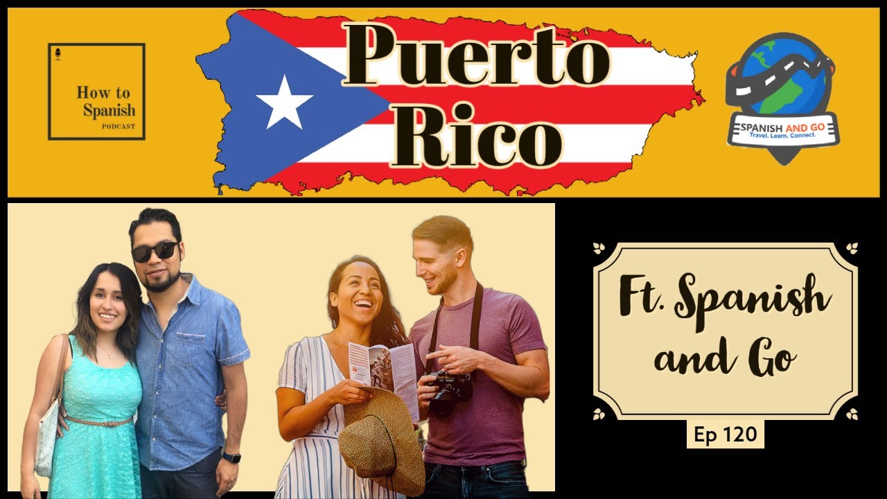 😱Puerto Rican Spanish?-  FT Spanish and go! [How to Spanish Podcast]