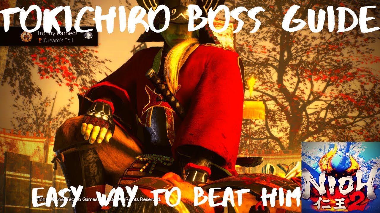 Nioh 2 - Tokichiro Boss Fight Guide Easy Method