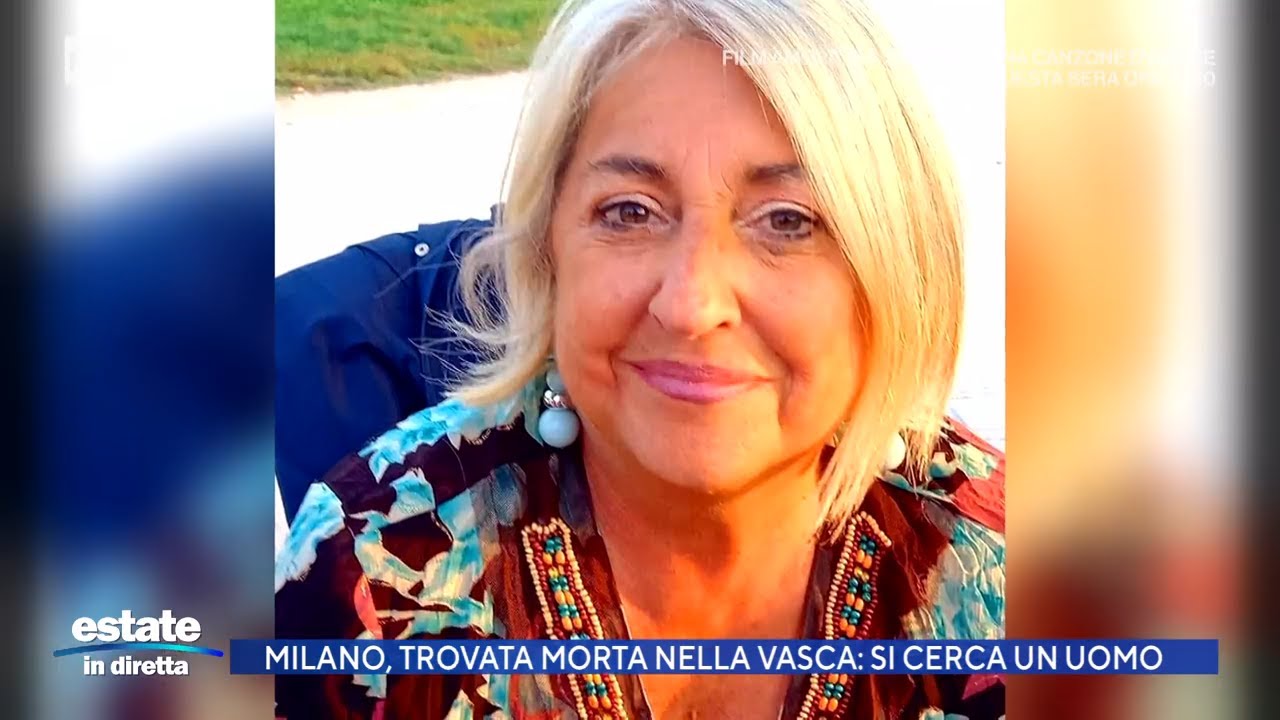 Milano, trovata morta nella vasca: si cerca un uomo - Estate in diretta 19/08/2025