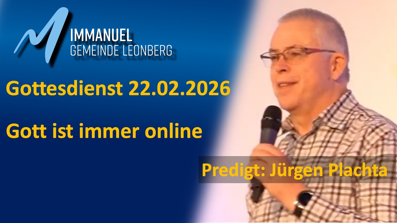 Gott ist immer online - Gottesdienst 22.02.2026