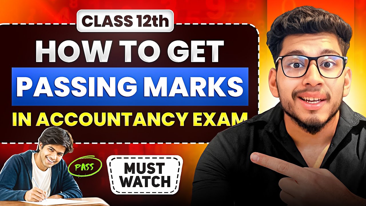 📘 How to Get Passing Marks in Accountancy | Class 12 Boards 2026