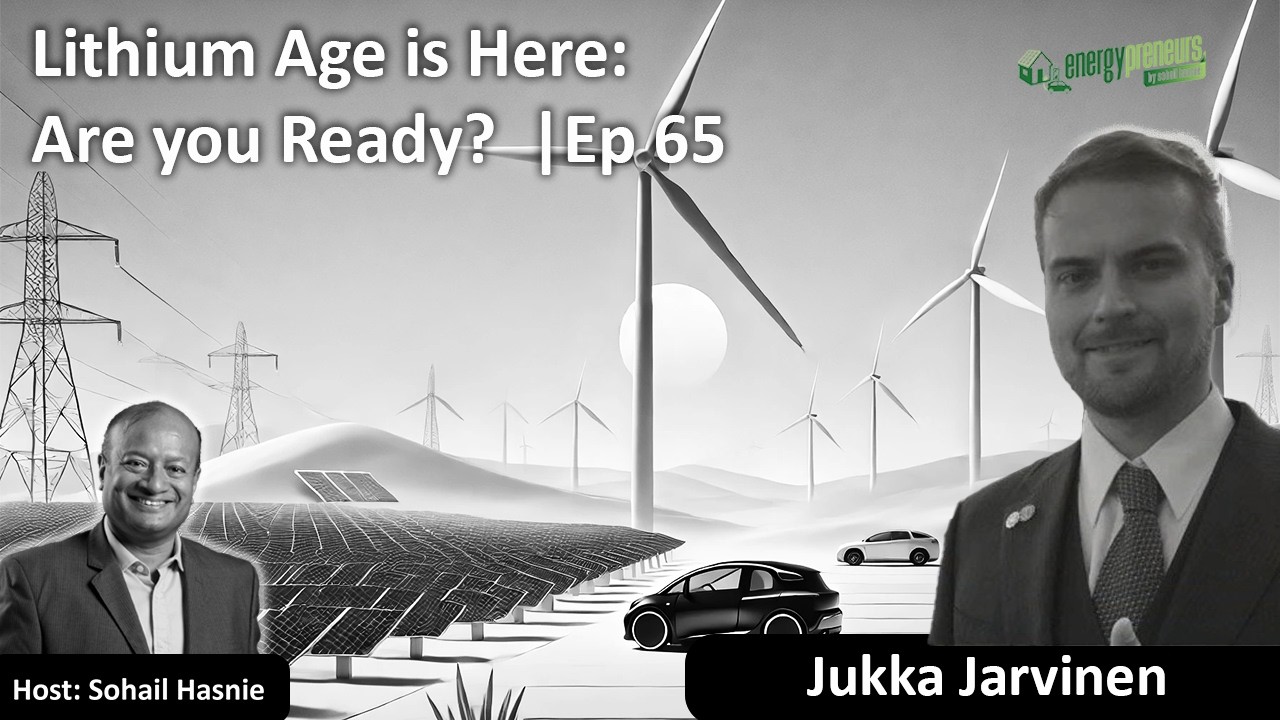 Lithium Age is Here: Are you Ready? (Energypreneurs #65, first published on 7 April 2021)