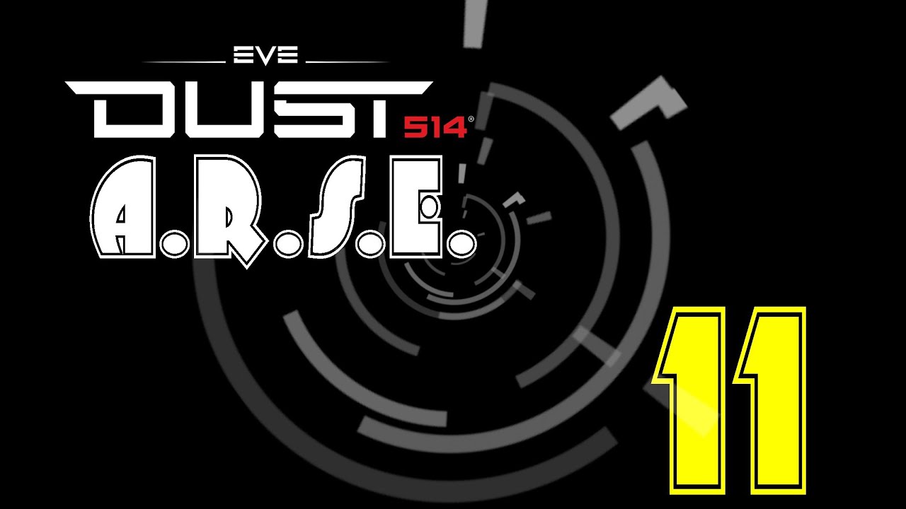 Dust 514 - A.R.S.E - Part 11 - SPAWN BLOCKERS - A Concept Appraisal