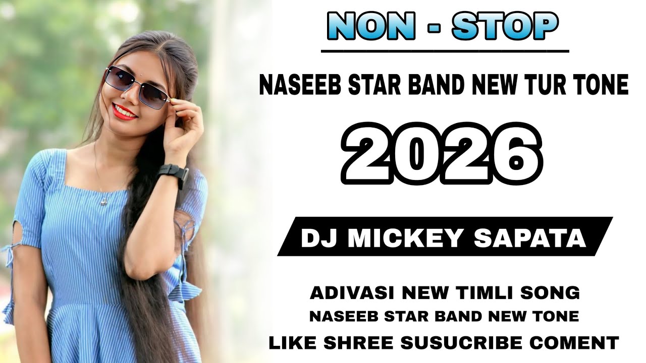 NASEEB STAR BAND | NEW TUR TONE 2026 | NEW PRIVATE TIMLI TUR TONE | DJ MICKEY SAPATA 2026