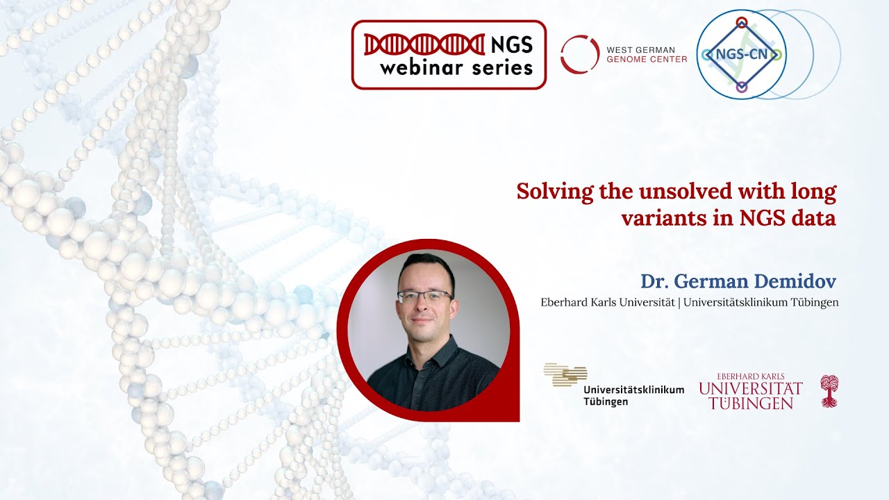 NGS Webinar Series - Solving the unsolved with long variants in NGS data