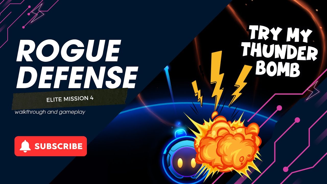 Rogue Defense Elite Mission 4 - Try my Thunder Bomb, Boys!!
