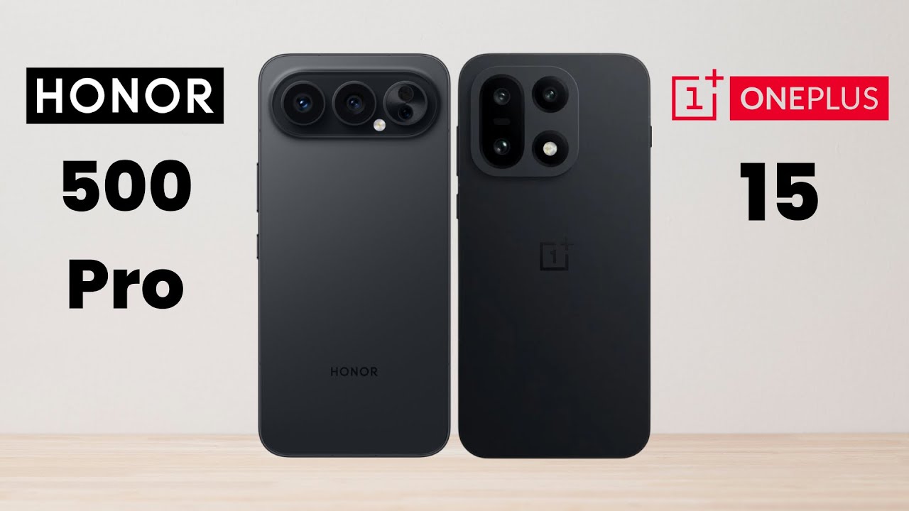 Honor 500 Pro против OnePlus 15 — какой из них купить в 2025 году?