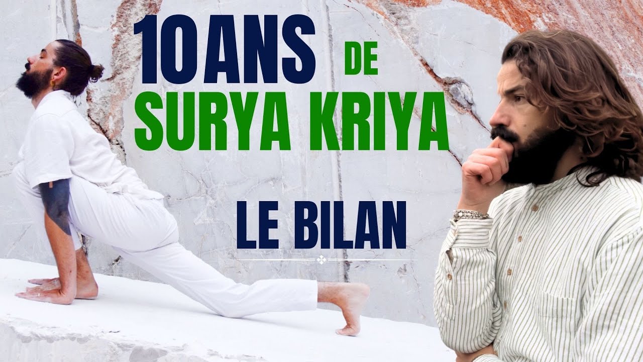 10 ans avec Surya Kriya du Isha Yoga de Sadhguru - Bilan ?