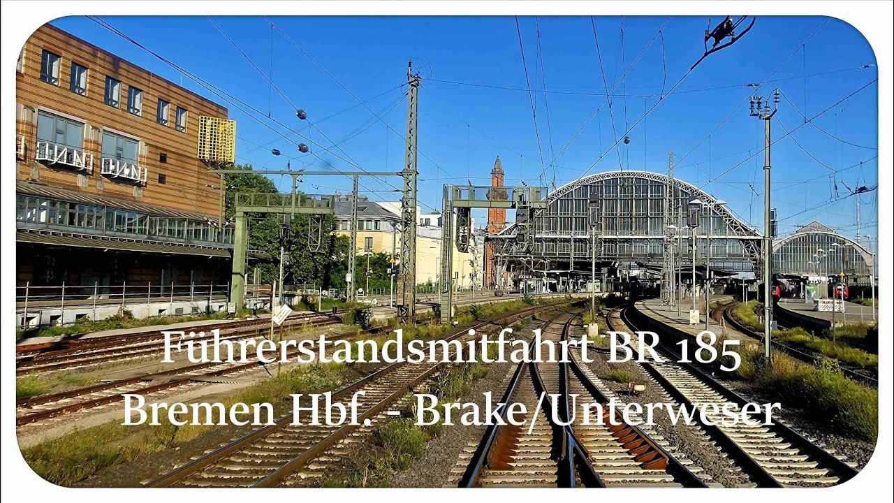 Führerstandsmitfahrt / Cab ride BR 185 Bremen Hbf - Delmenhorst - BRake/unterweser