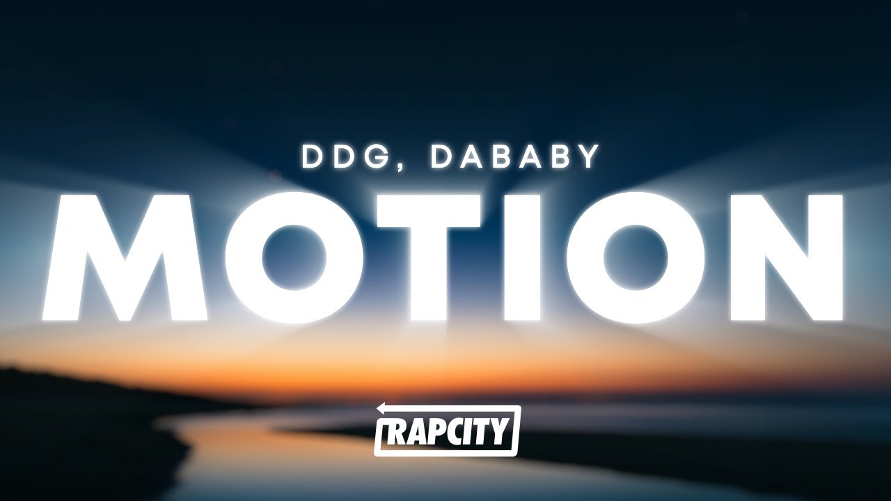 DDG, DaBaby - MOTION (Lyrics)