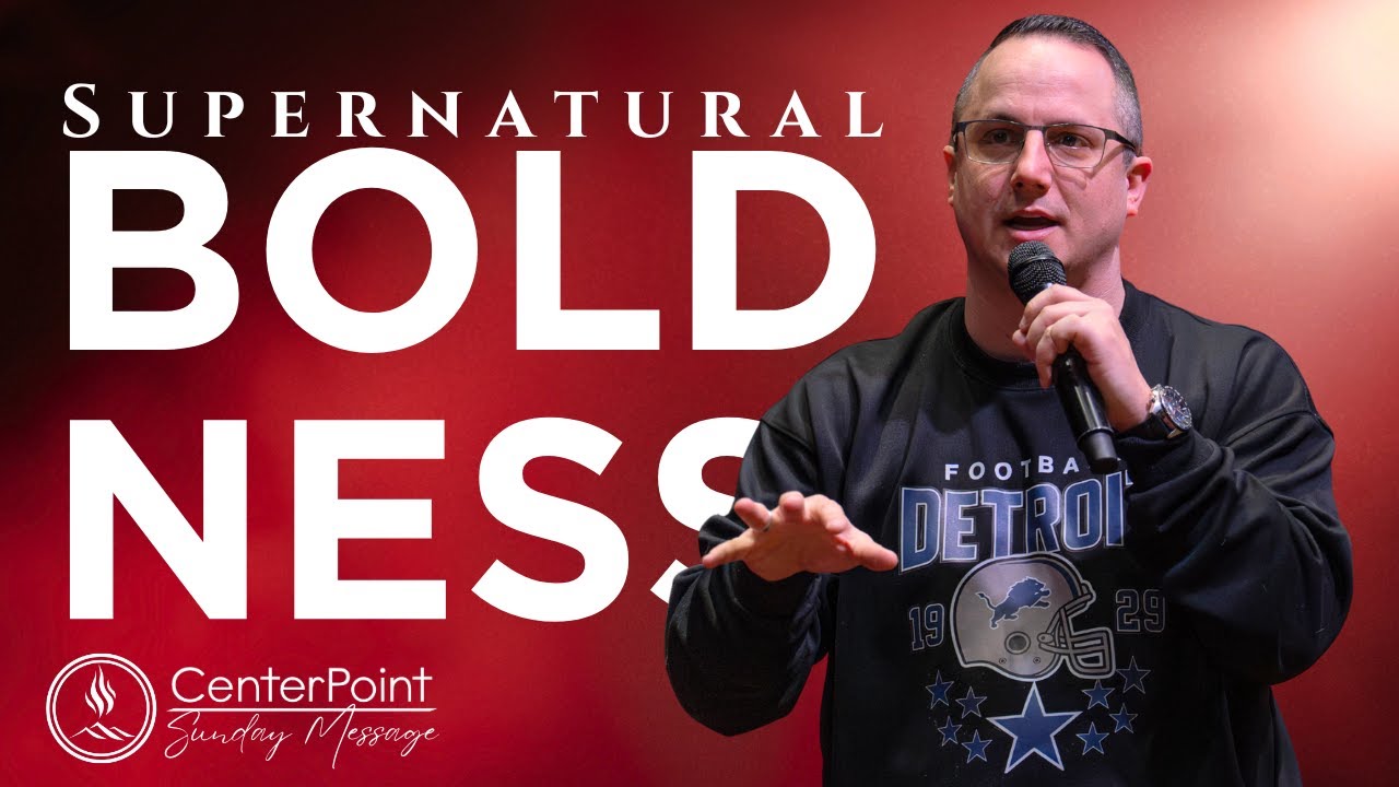 Supernatural Boldness - The Holy Spirit, Our God - Pastor Kyle Bailey