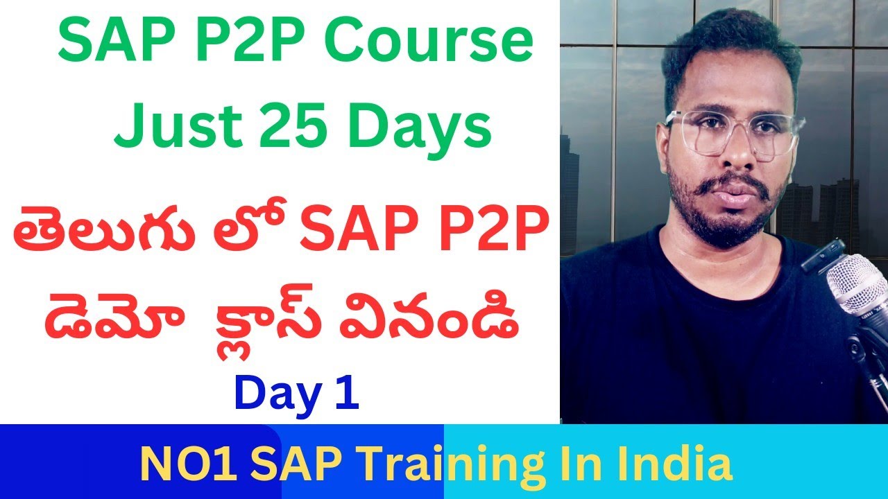 SAP P2P Class in Telugu-SAP P2P Course in Telugu-SAP 