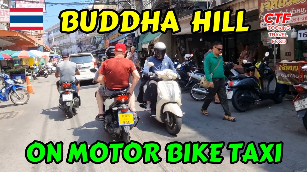 A Thrilling Ride to Buddha Hill , Pattaya , Thailand on a MotorBike Taxi