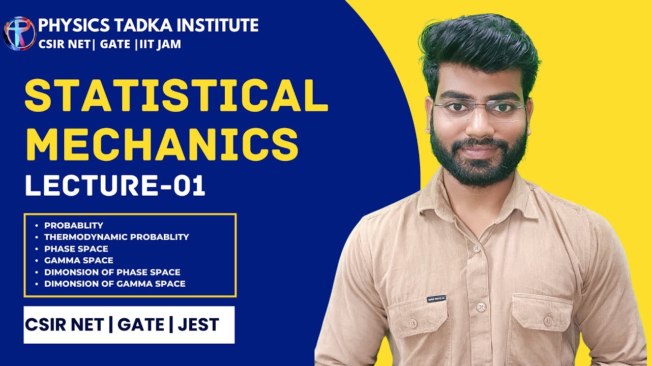 Statistical mechanics| lect-01| phase space, gamma space, dimension of phase space, probability