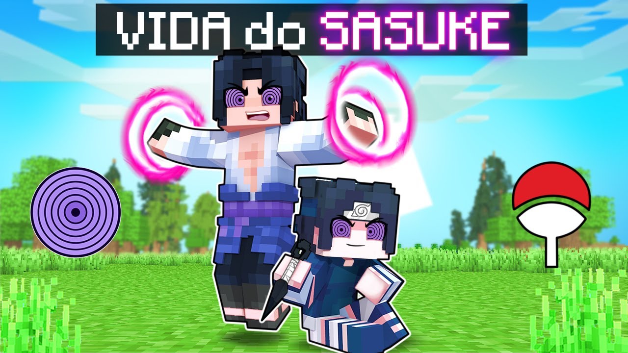 A VIDA do SASUKE com RINNEGAN no NARUTO MINECRAFT