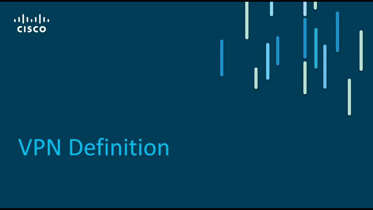 VPN Definition - Part 1 | Explaining VPN Technologies