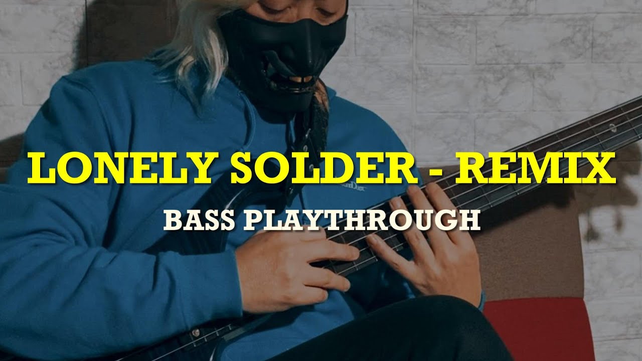 LONELY SOLDIER - REMIX: Bass Playthrough