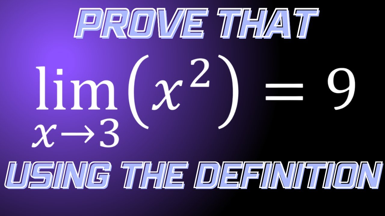 Prove that the limit of x^2 as x approaches 3 equals 9 using the epsilon-delta definition