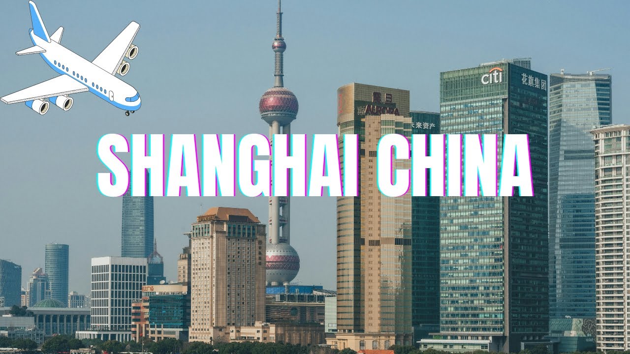 UNFORGETTABLE Travel Experiences in Shanghai