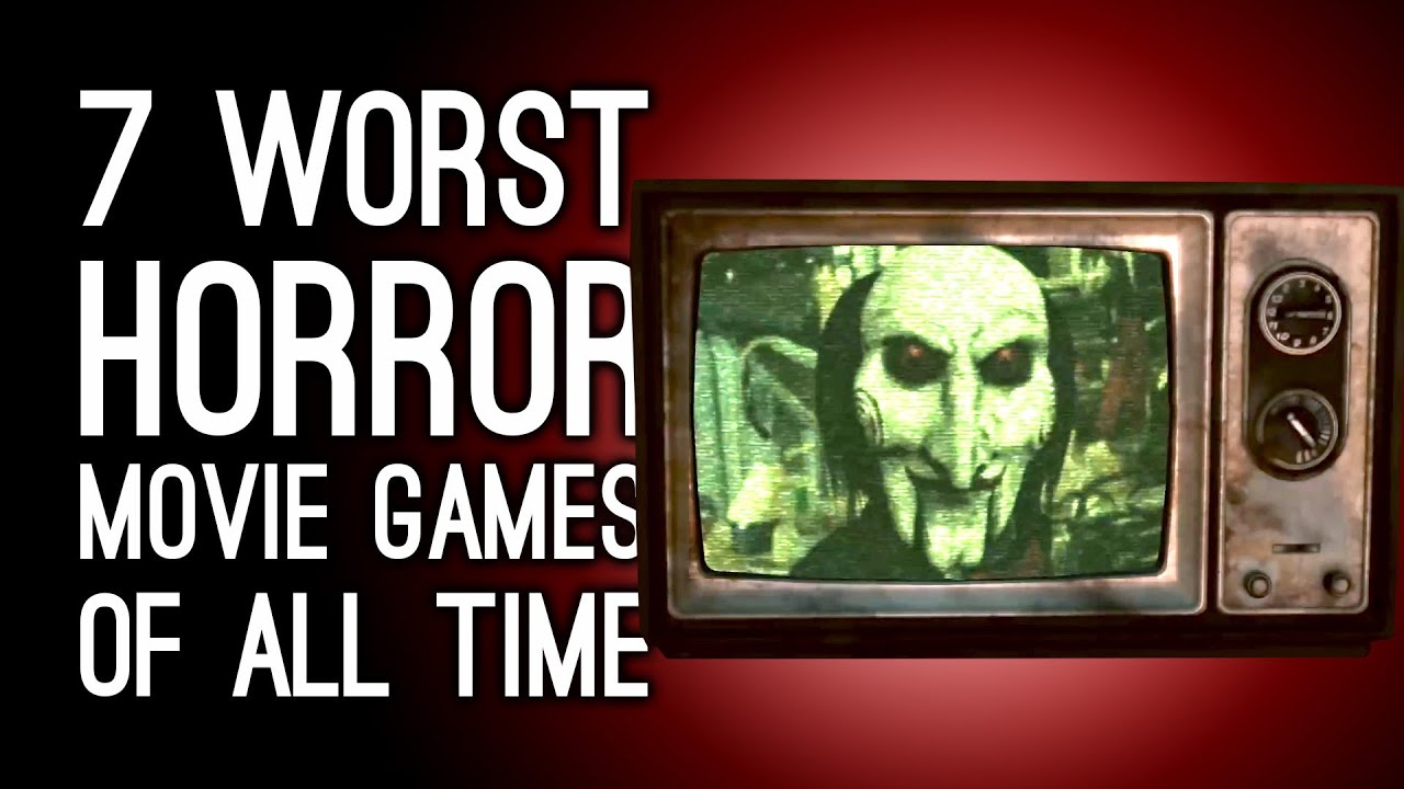 7 Worst Horror Movie Games of All Time