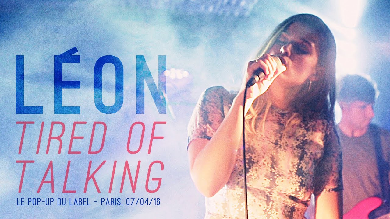 L&eacute;on - Tired of Talking - live at Le Pop up du Label