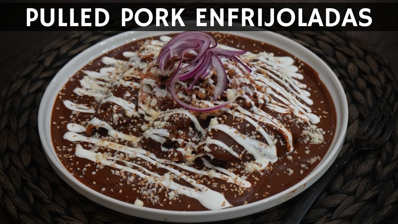 Pulled Pork Enfrijoladas | La Capital