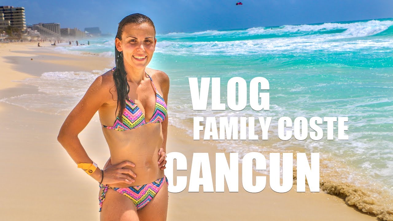 CANCUN PLAGE EN FAMILLE ET UNE NOUVELLE INATTENDUE - [VLOG] Family Coste