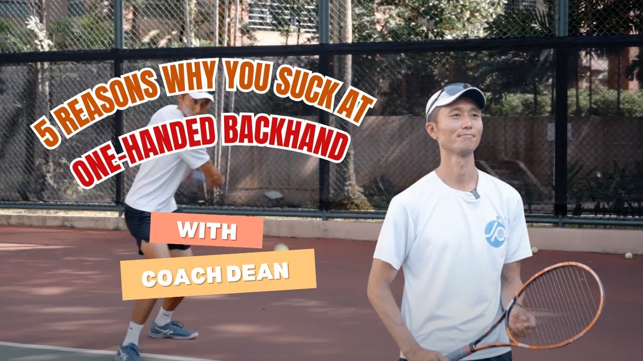 5 Reasons Why You Suck at One-Handed Backhand.