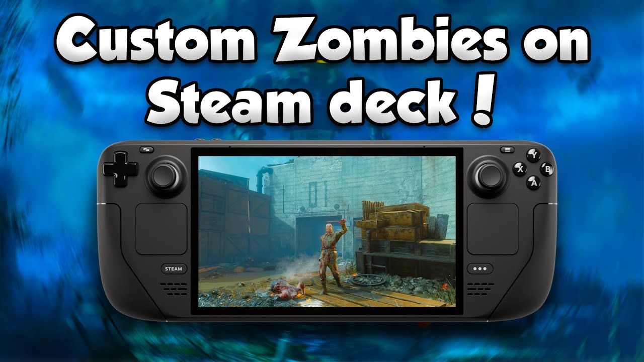 Custom Zombies on Steam Deck is GREAT!