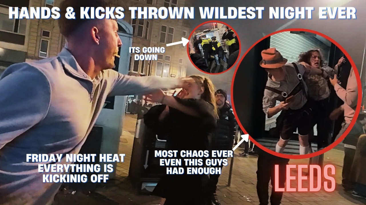 LEEDS: FIGHTING CHAOTIC NIGHT OF BRAWLS AND RUTHLESS ATTITUDES UNLEASHED