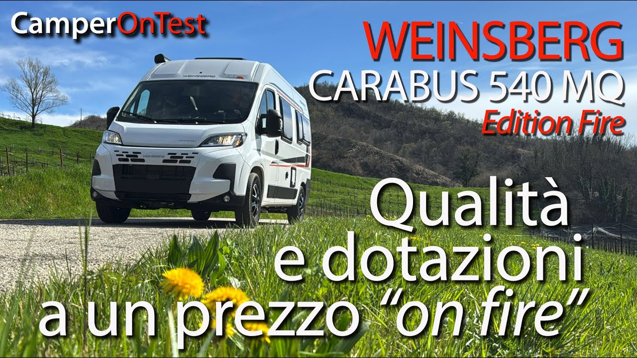 Weinsberg CaraBus 540 MQ Edition Fire: van compatto, full optional dal prezzo competitivo