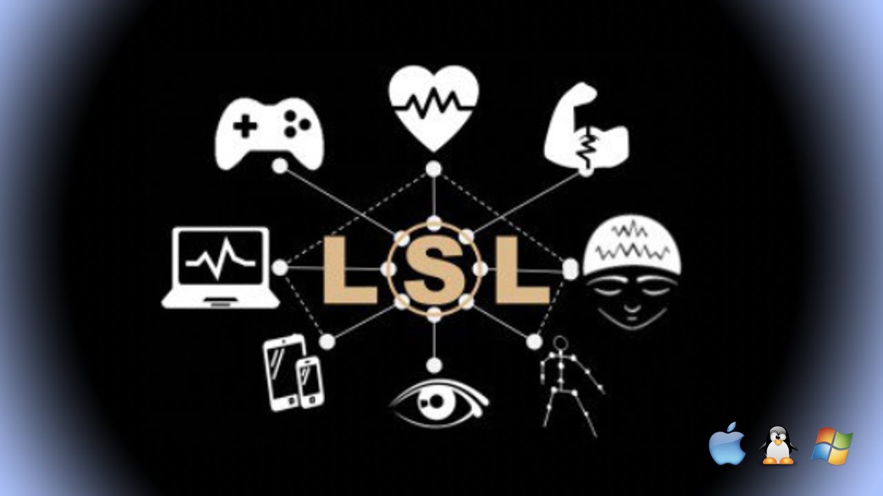 The Lab Streaming Layer (LSL)