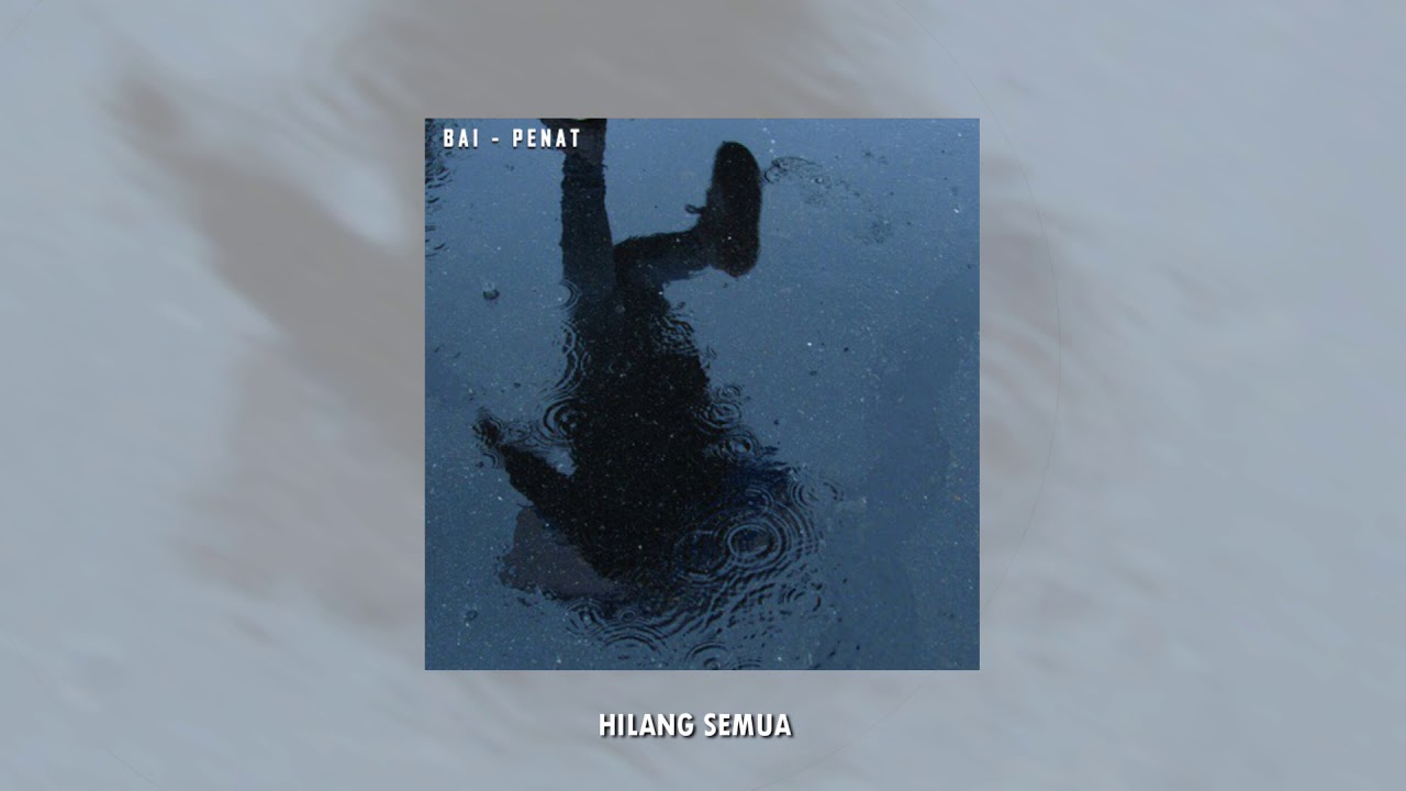Bai - Penat (Audio)