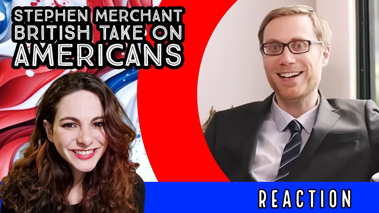 STEPHEN MERCHANT'S Hilarious British Take on Americans - REACTION!