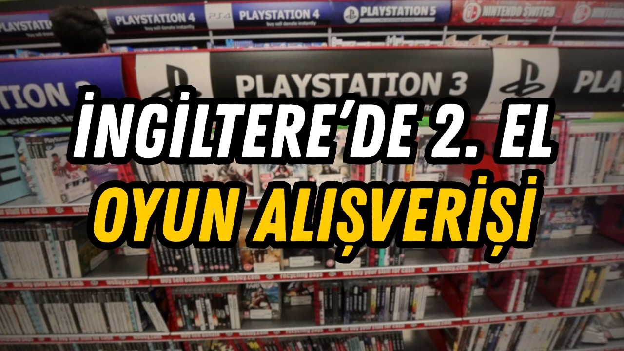 İNGİLTERE'DE 2. EL OYUN ALIŞVERİŞİ! İngiltere'de Oyuncu Olmak | Fast Travel #6